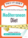 Try-It Diet: Mediterranean Diet (eBook): A Two-Week Healthy Eating Plan